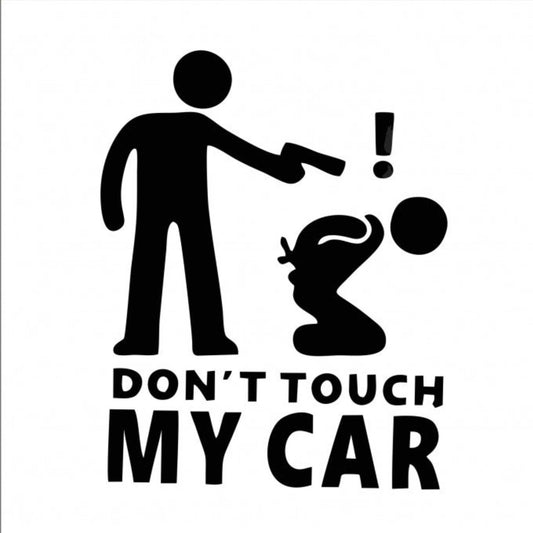 Sticker auto funny cu textul "Don't touch my car" personalizat din autocolant Oracal negru, premium.